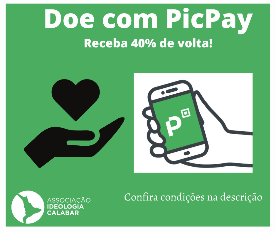 Doação via Picpay para Associação Ideologia Calabr com 40% de cashback